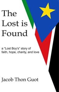Cover of Jacob's book, "The Lost is Found: A Lost Boy's Story"